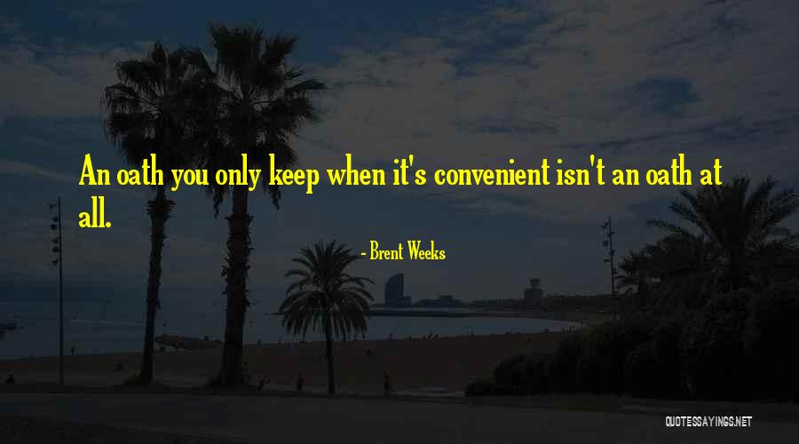 Plowden Family Quotes By Brent Weeks Plowden Family Quotes By Brent Weeks