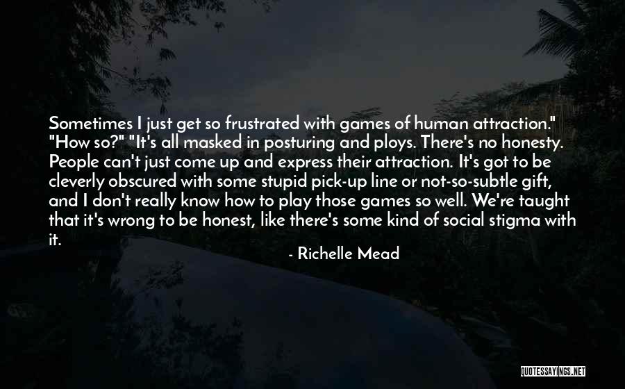 Ploys Quotes By Richelle Mead Ploys Quotes By Richelle Mead