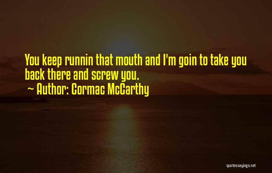 Ploys Thai Quotes By Cormac McCarthy