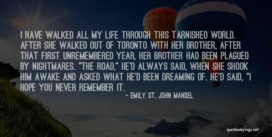 Plug Away At Life Quotes By Emily St. John Mandel Plug Away At Life Quotes By Emily St. John Mandel