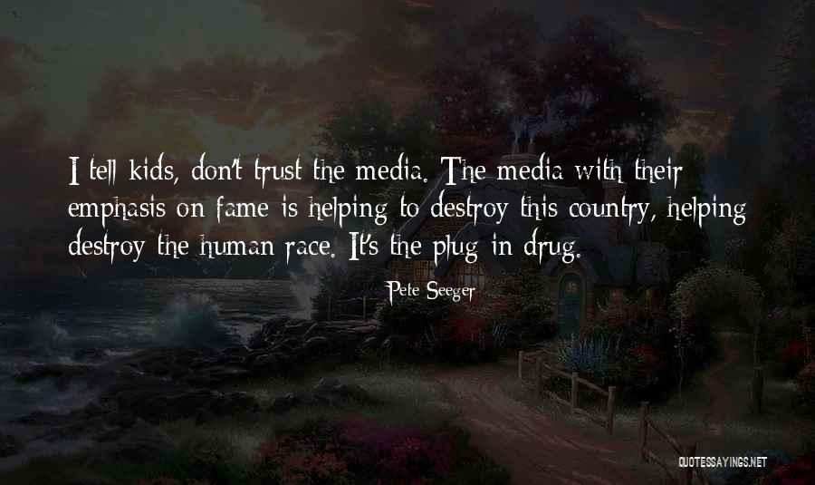 Plug It In Quotes By Pete Seeger Plug It In Quotes By Pete Seeger