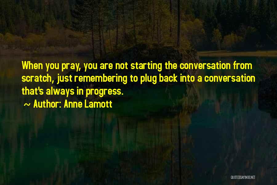 Plug Quotes By Anne Lamott