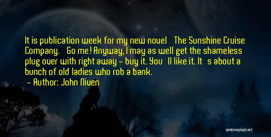 Plug Quotes By John Niven