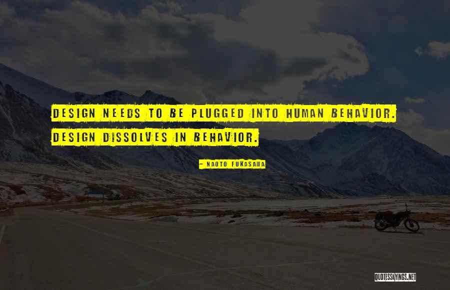 Plugged In Quotes By Naoto Fukasawa Plugged In Quotes By Naoto Fukasawa