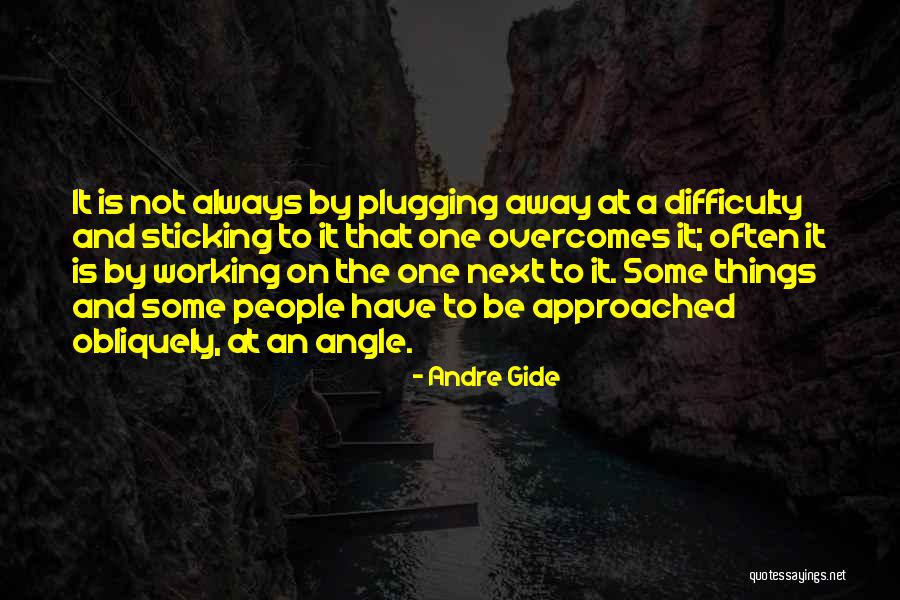 Plugging Quotes By Andre Gide