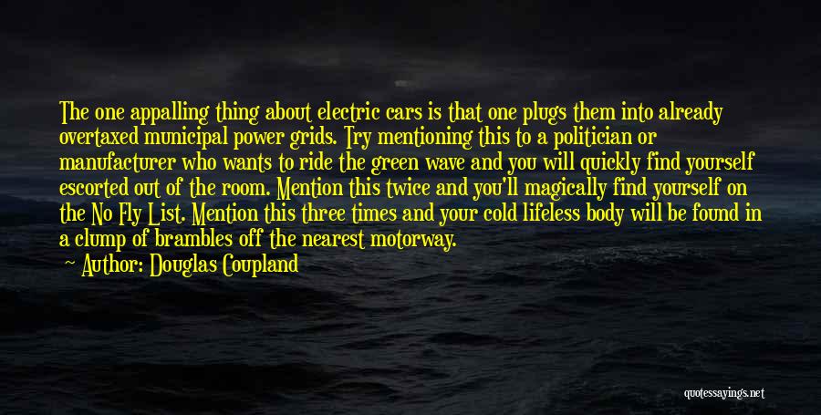 Plugs Quotes By Douglas Coupland