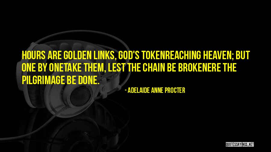 Pluimers Rijssen Quotes By Adelaide Anne Procter Pluimers Rijssen Quotes By Adelaide Anne Procter