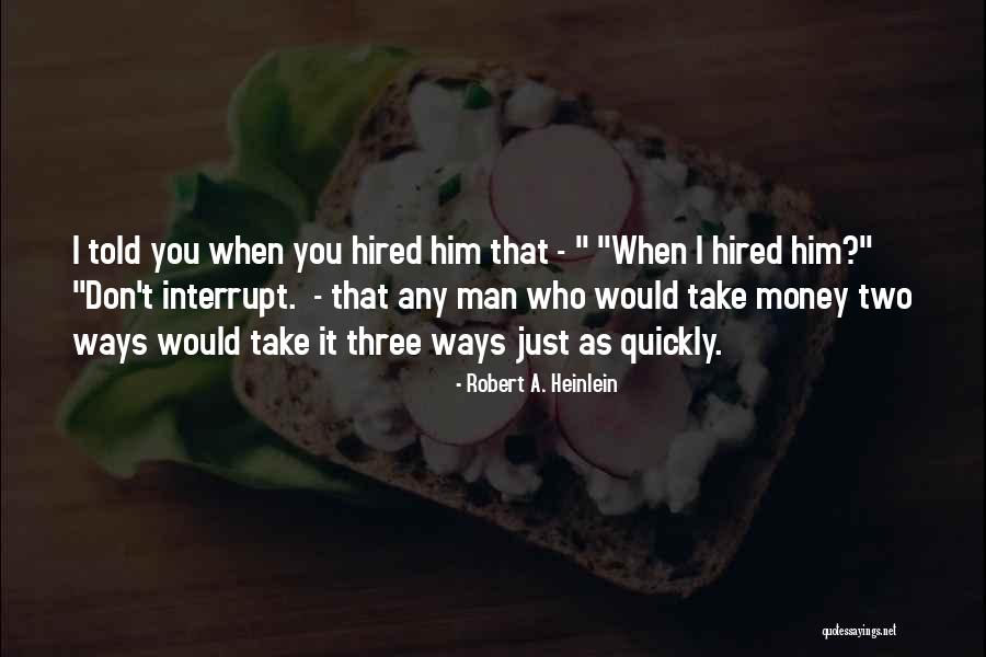 Pluimers Rijssen Quotes By Robert A. Heinlein Pluimers Rijssen Quotes By Robert A. Heinlein