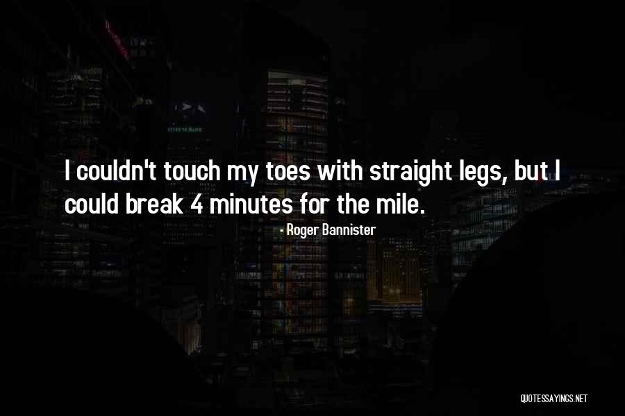 Pluimers Rijssen Quotes By Roger Bannister Pluimers Rijssen Quotes By Roger Bannister