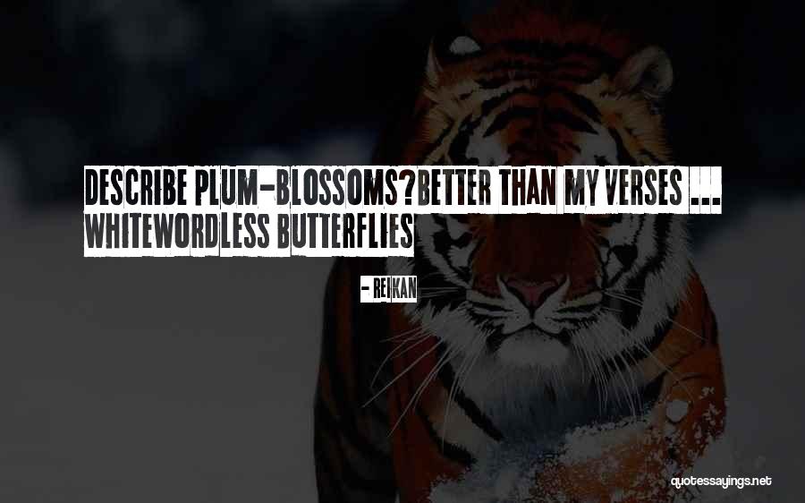 Plum Blossoms Quotes By Reikan Plum Blossoms Quotes By Reikan