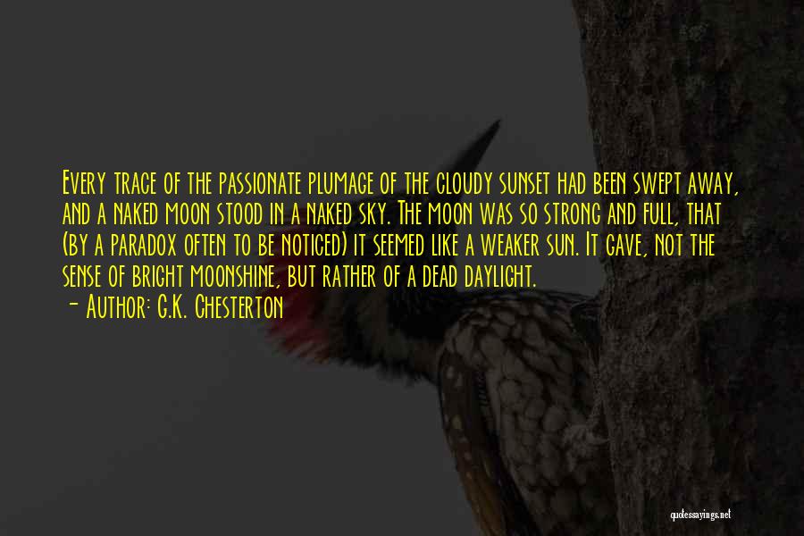 Plumage Quotes By G.K. Chesterton