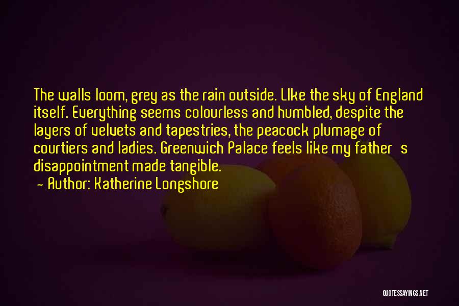 Plumage Quotes By Katherine Longshore