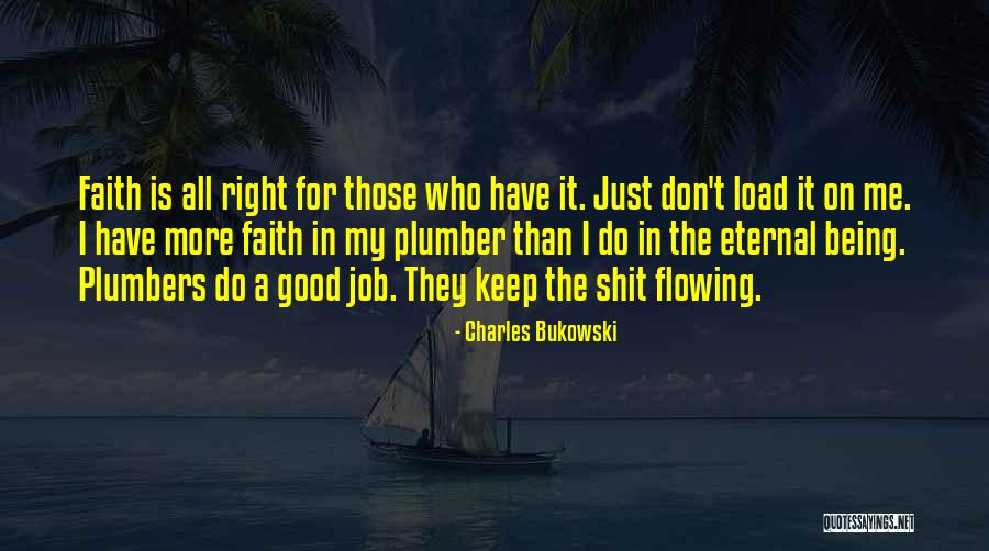 Plumbers Quotes By Charles Bukowski Plumbers Quotes By Charles Bukowski