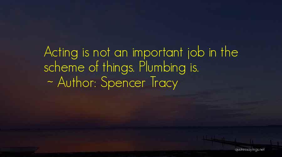 Plumbing Job Quotes By Spencer Tracy