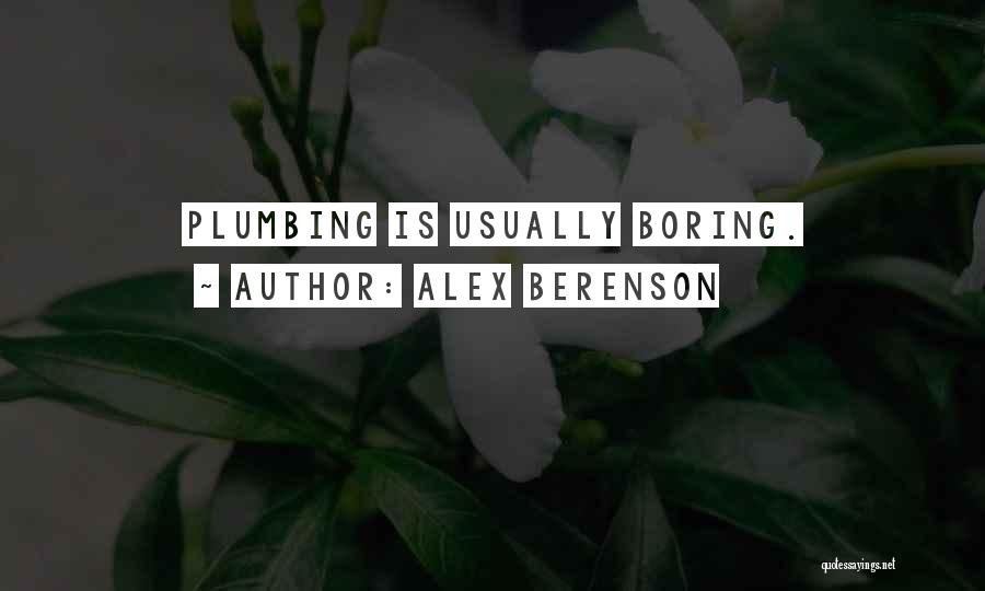 Plumbing Quotes By Alex Berenson