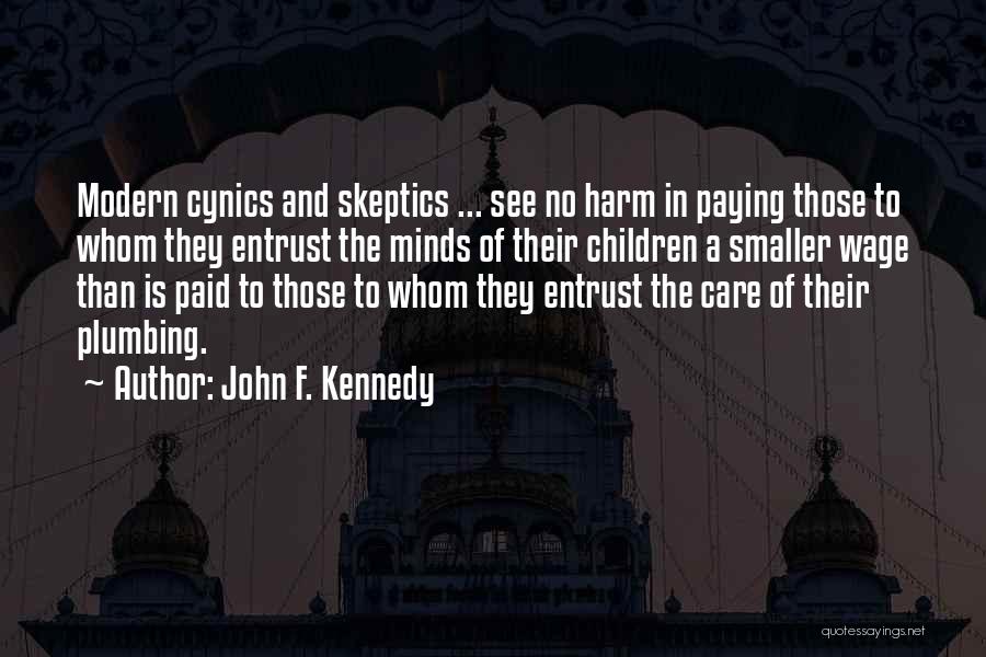 Plumbing Quotes By John F. Kennedy
