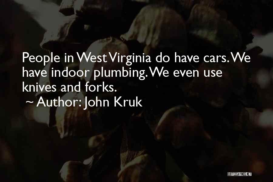 Plumbing Quotes By John Kruk