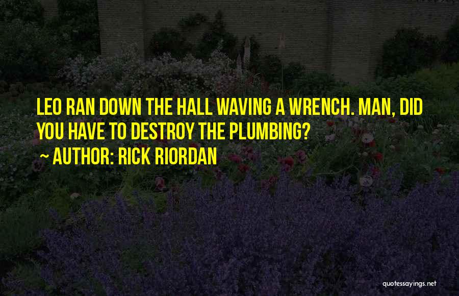 Plumbing Quotes By Rick Riordan