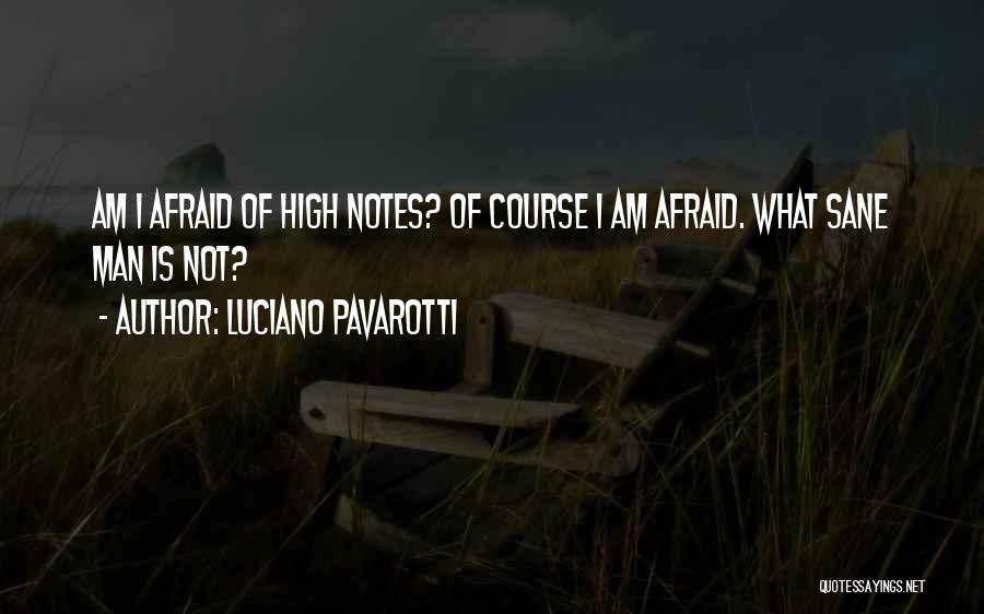 Plumd Quotes By Luciano Pavarotti