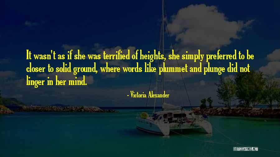 Plummet Quotes By Victoria Alexander Plummet Quotes By Victoria Alexander