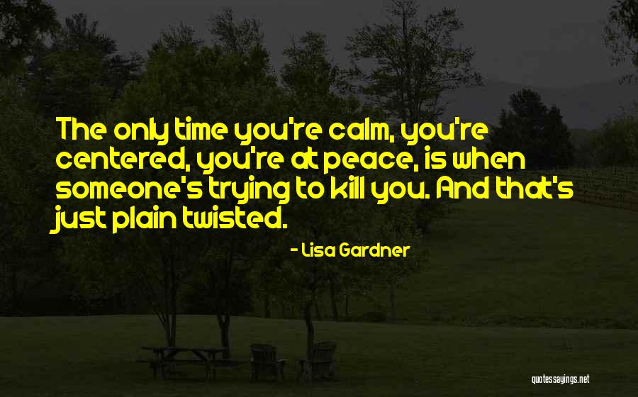 Plump Ladies Quotes By Lisa Gardner Plump Ladies Quotes By Lisa Gardner