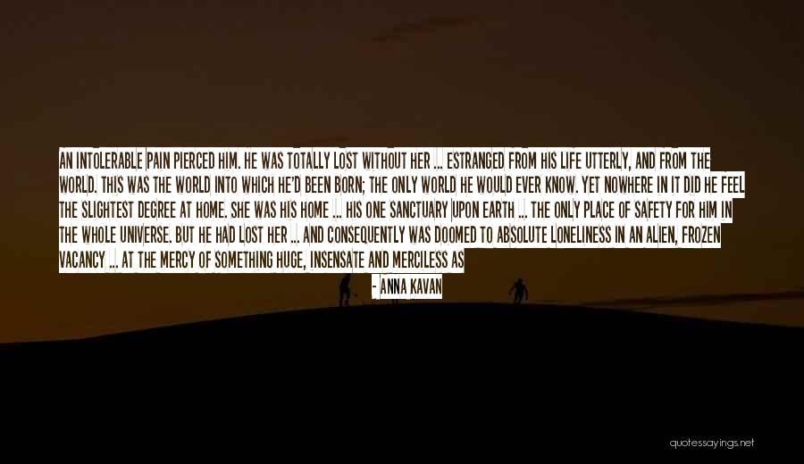 Plunge In Life Quotes By Anna Kavan Plunge In Life Quotes By Anna Kavan