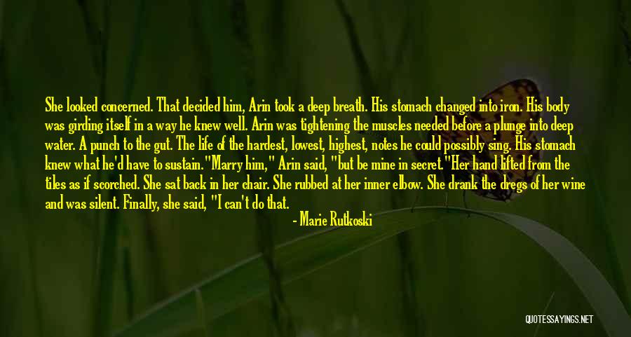 Plunge In Life Quotes By Marie Rutkoski Plunge In Life Quotes By Marie Rutkoski