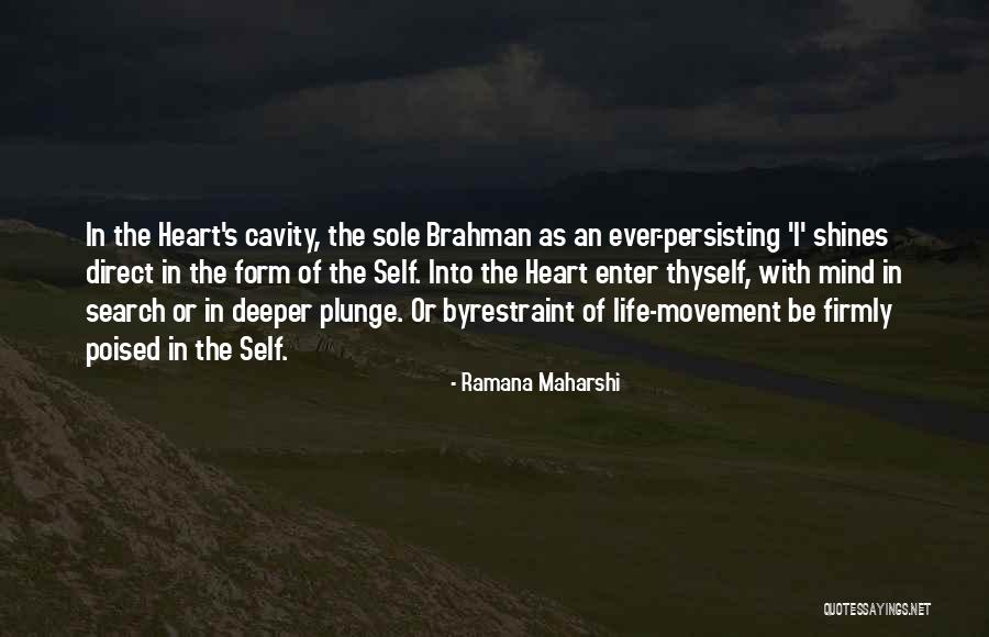 Plunge In Life Quotes By Ramana Maharshi Plunge In Life Quotes By Ramana Maharshi