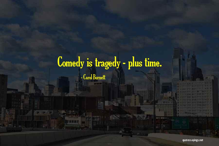Plural Form Quotes By Carol Burnett Plural Form Quotes By Carol Burnett
