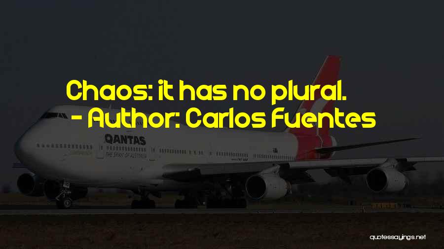 Plural Quotes By Carlos Fuentes