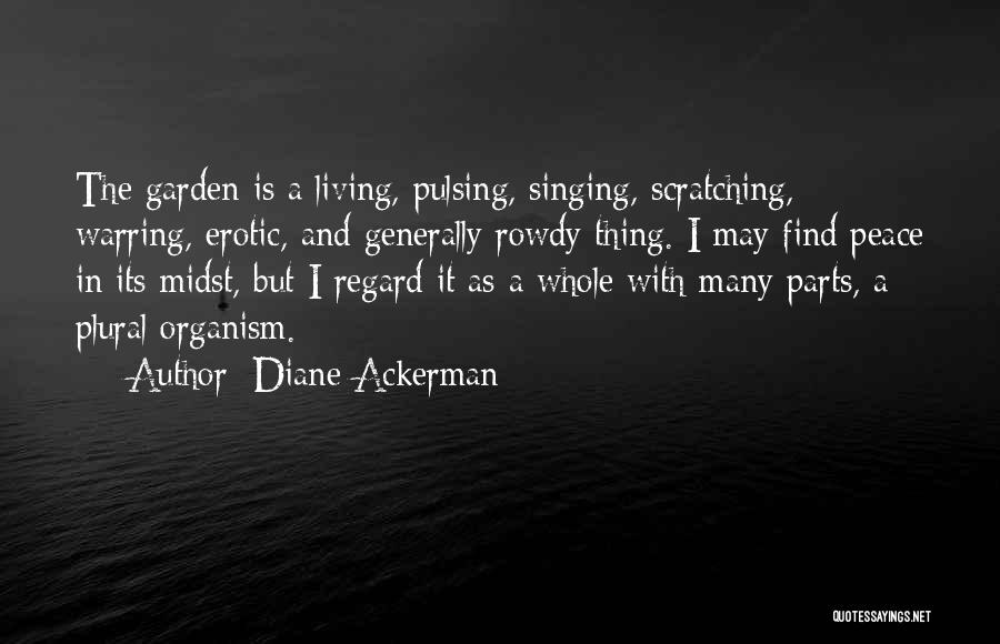 Plural Quotes By Diane Ackerman