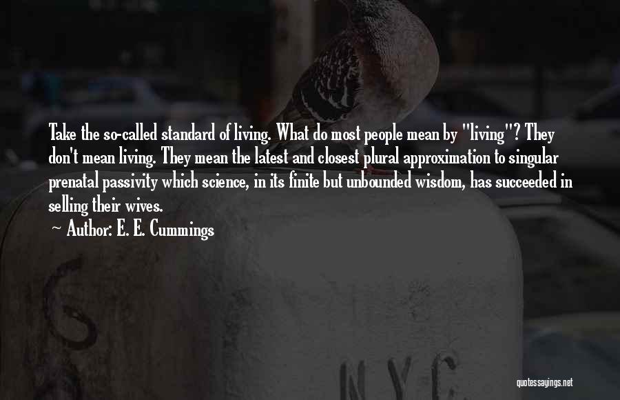 Plural Quotes By E. E. Cummings