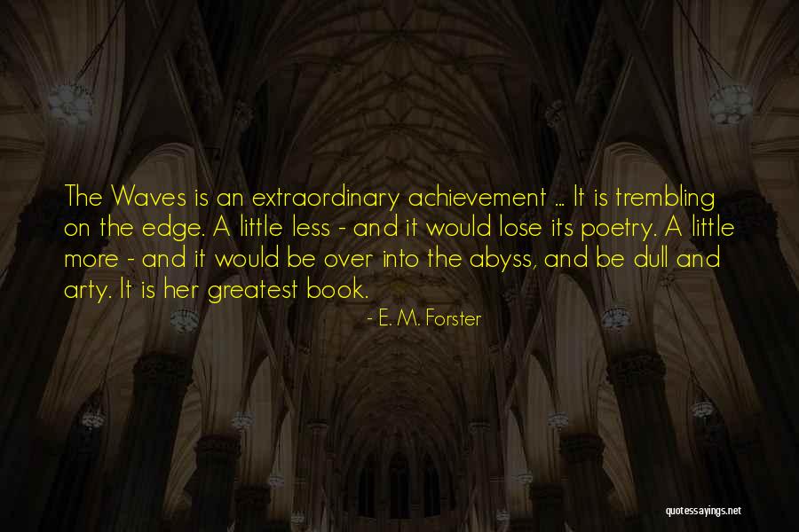 Pluralidade Cultural Retratada Quotes By E. M. Forster Pluralidade Cultural Retratada Quotes By E. M. Forster