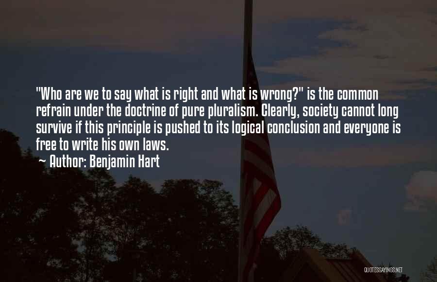 Pluralism Quotes By Benjamin Hart