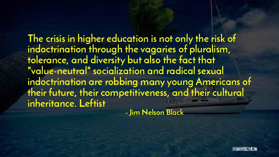 Pluralism Quotes By Jim Nelson Black