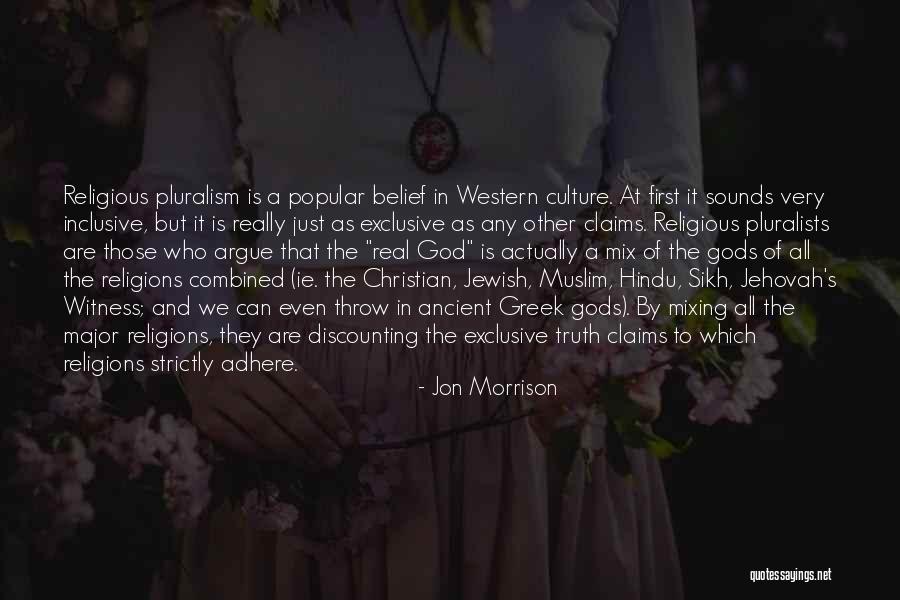 Pluralism Quotes By Jon Morrison