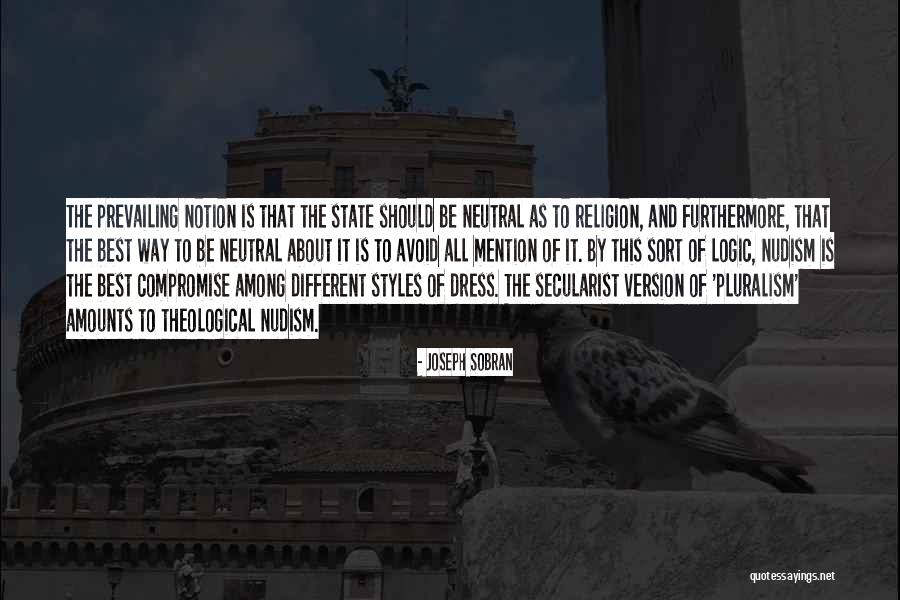 Pluralism Quotes By Joseph Sobran