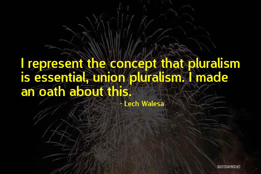 Pluralism Quotes By Lech Walesa