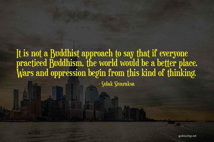 Pluralism Quotes By Sulak Sivaraksa Pluralism Quotes By Sulak Sivaraksa