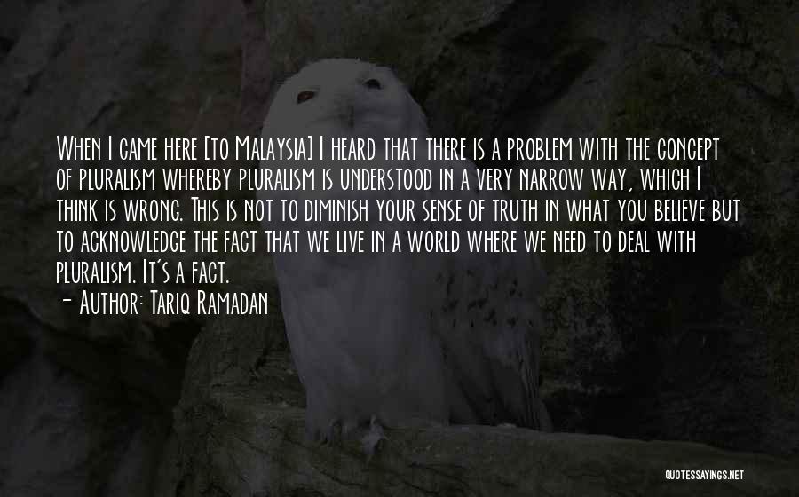 Pluralism Quotes By Tariq Ramadan