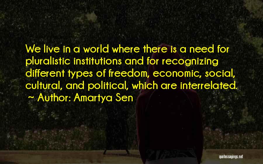 Pluralistic Quotes By Amartya Sen