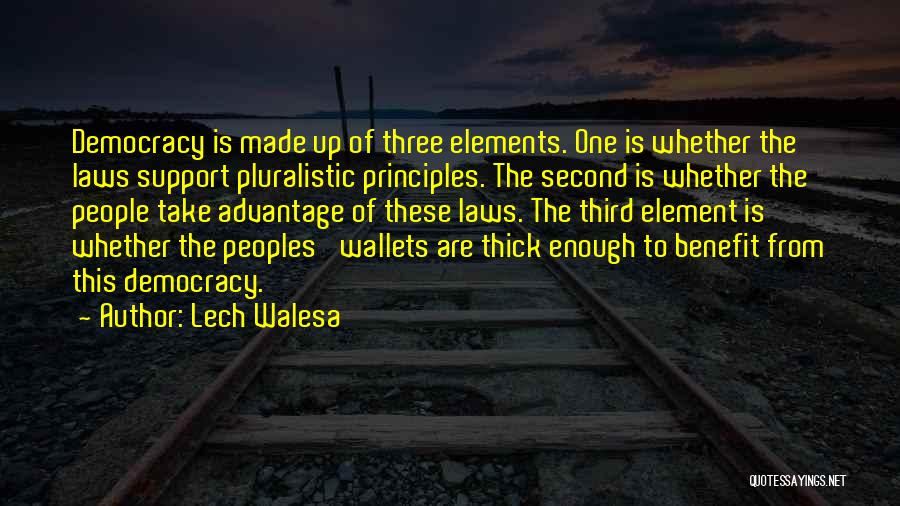 Pluralistic Quotes By Lech Walesa