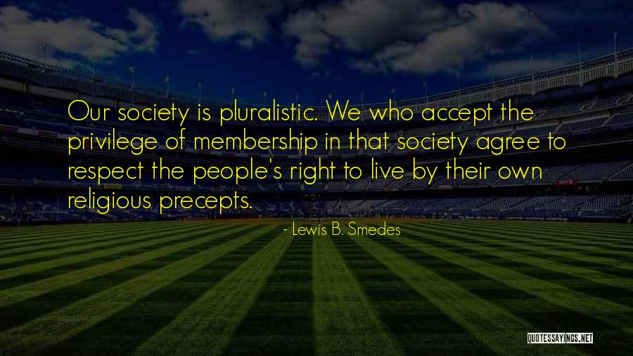 Pluralistic Quotes By Lewis B. Smedes