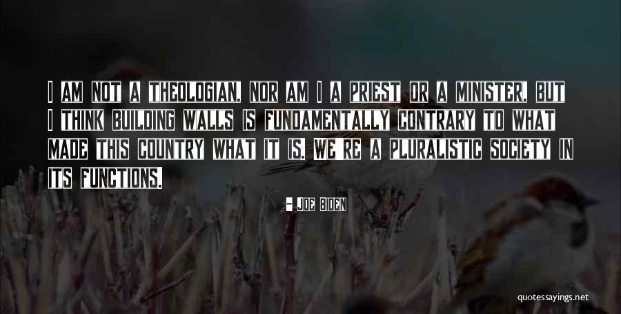 Pluralistic Society Quotes By Joe Biden Pluralistic Society Quotes By Joe Biden