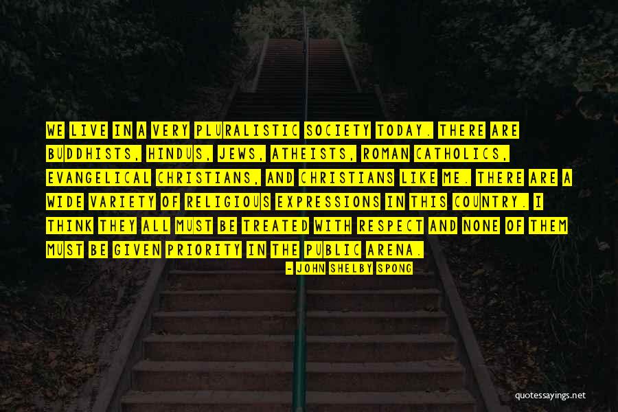 Pluralistic Society Quotes By John Shelby Spong Pluralistic Society Quotes By John Shelby Spong