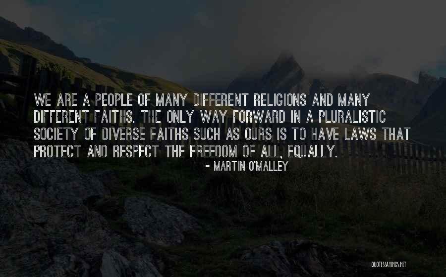 Pluralistic Society Quotes By Martin O'Malley Pluralistic Society Quotes By Martin O'Malley