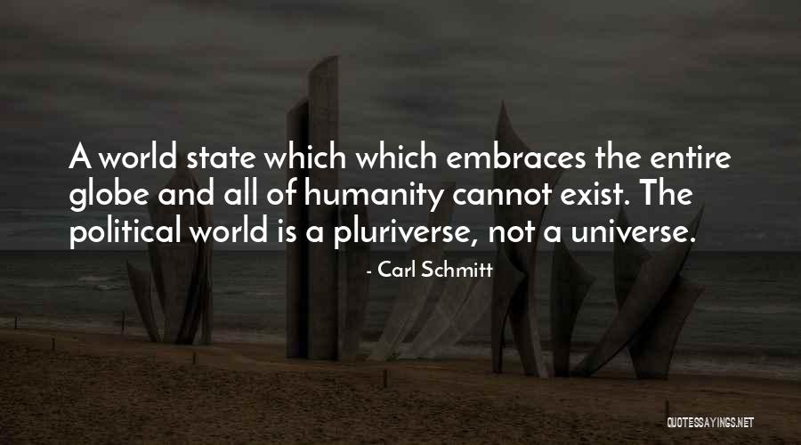 Pluriverse Quotes By Carl Schmitt Pluriverse Quotes By Carl Schmitt