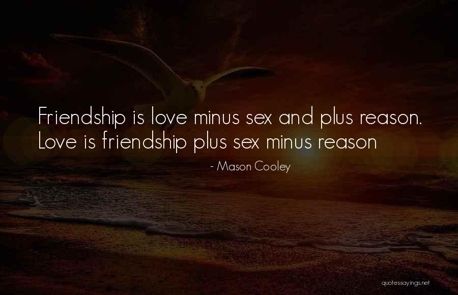Plus And Minus Quotes By Mason Cooley Plus And Minus Quotes By Mason Cooley