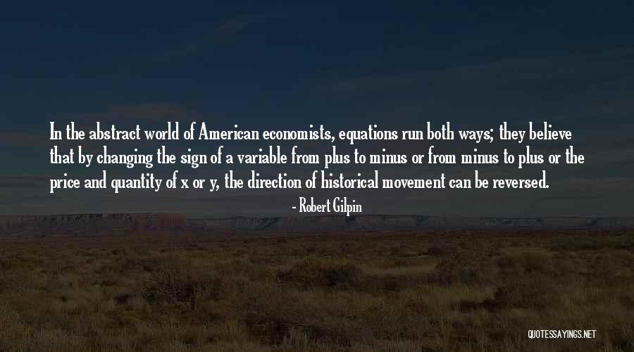Plus And Minus Quotes By Robert Gilpin Plus And Minus Quotes By Robert Gilpin
