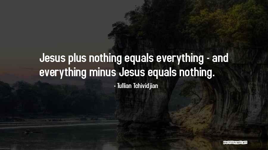 Plus And Minus Quotes By Tullian Tchividjian Plus And Minus Quotes By Tullian Tchividjian